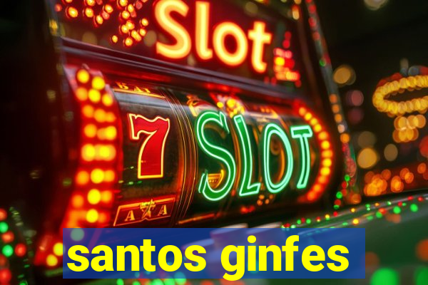 santos ginfes